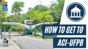 Como chegar à ACI ? / How to get to ACI?