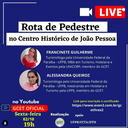 Rota de Pedestre no centro histórico de João Pessoa