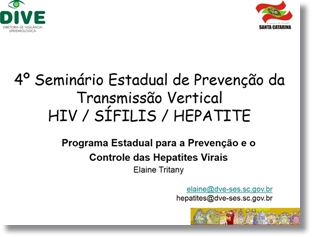 4º Seminário Estadual de Prevenção da Transmissão Vertical HIV-SIFILIS-HEPATITE.jpg
