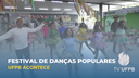 Festival de Danças Populares mantém tradição há mais de 15 anos