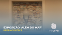 Museu Casa de Cultura Hermano José realiza exposição Além do Mar