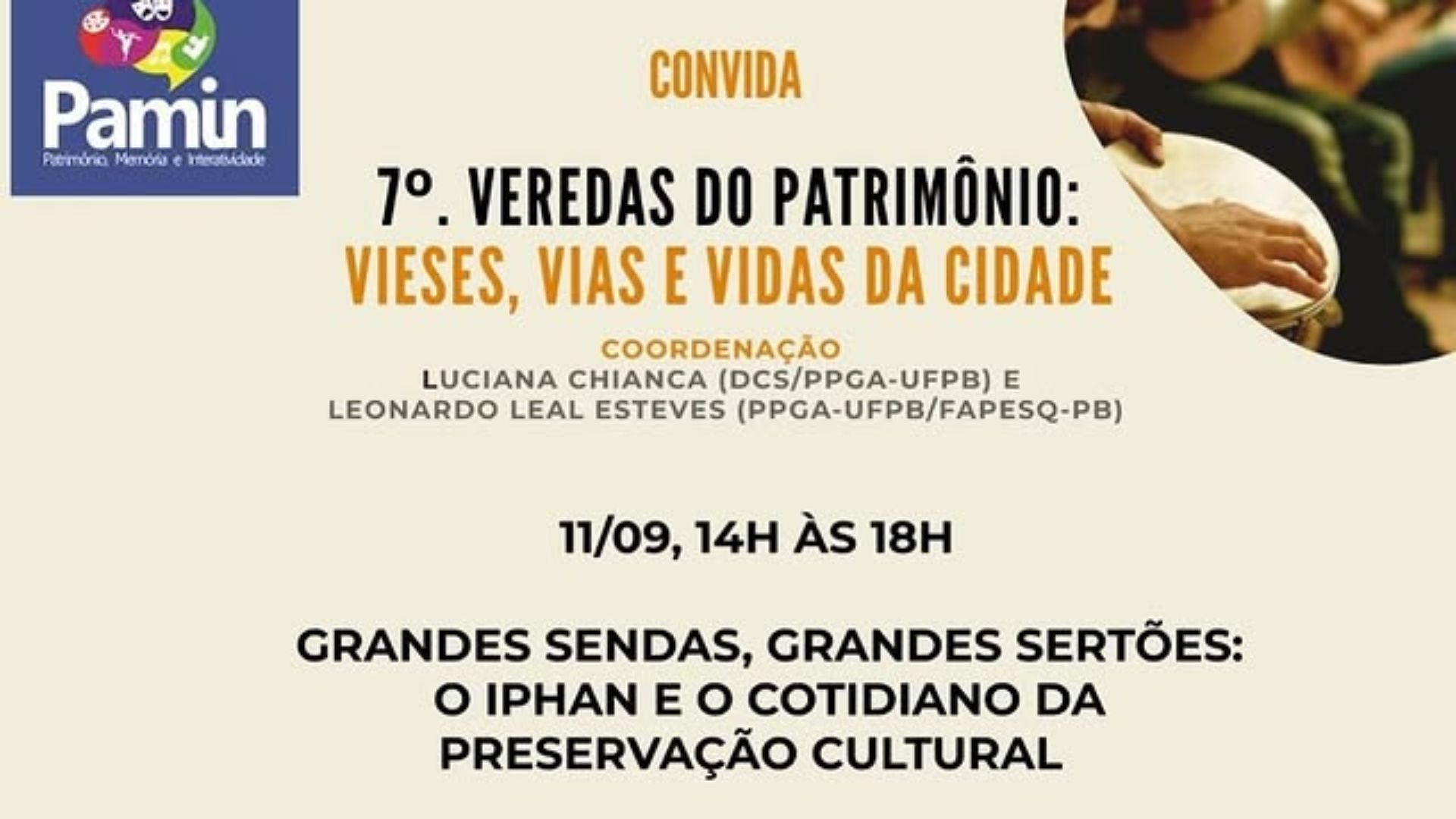 UFPB realiza 7ª edição do Veredas do Patrimônio, com debates sobre cultura e cidade UFPB realiza 7ª edição do Veredas do Patrimônio, com debates sobre cultura e cidade