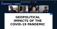 Videoconferência sobre os impactos geopolíticos contou com pesquisadores do Brasil, Suécia, Cingapura e Japão. Foto: Divulgação